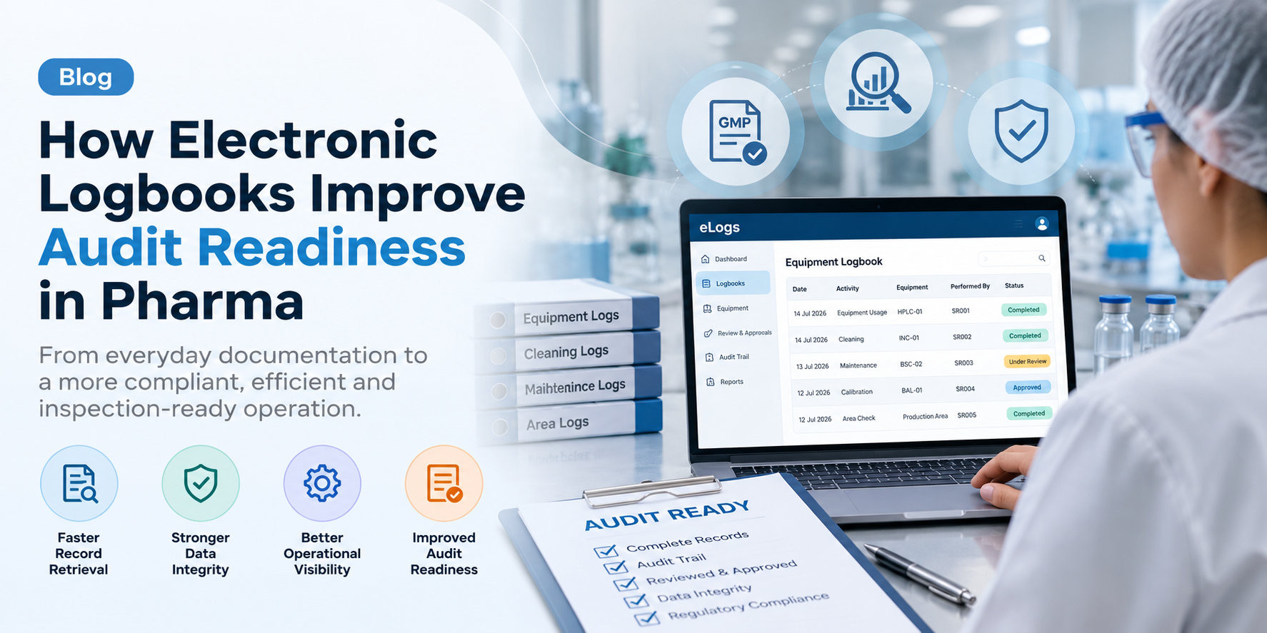 Electronic logbooks improving audit readiness in the pharmaceutical industry
